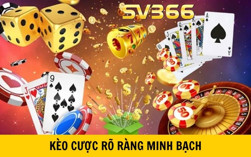 Kèo cược minh bạch rõ ràng không có sự can thiệp